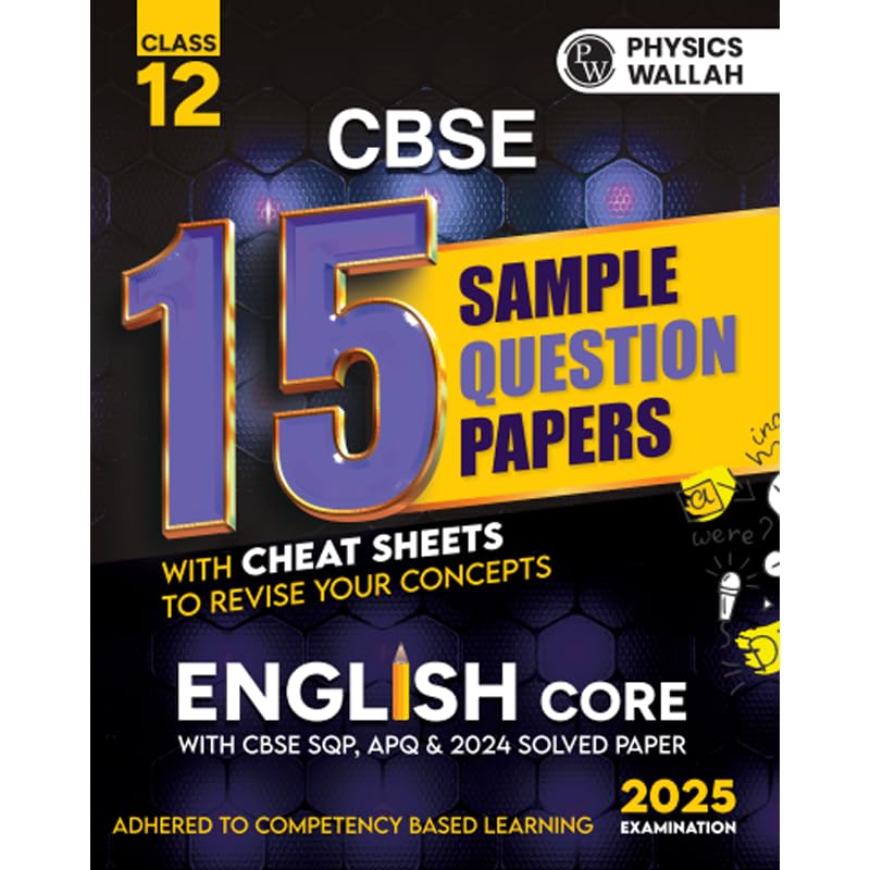 PW CBSE | Class 12 | 15 Sample Question Papers English Core for 2025 Exam | CompetencyBased Learning | PYQ 2024 with Toppers 
