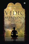 Important Yogas In Vedic Astrology : Part 02
