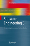 Software Engineering 3: Domains, Requirements, and Software Design (Texts in Theoretical Computer Science. An EATCS Series)