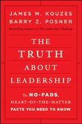 The Truth about Leadership: The Nofads, HeartoftheMatter Facts You Need to Know