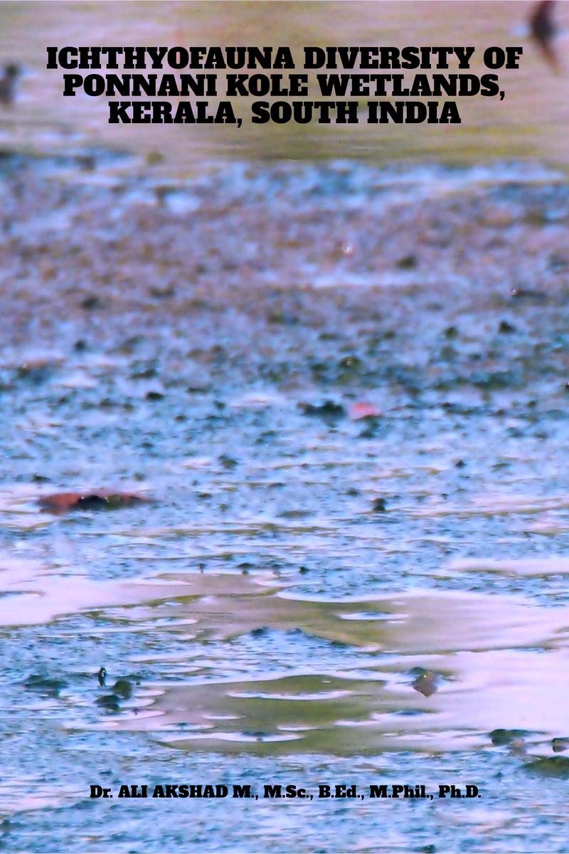 ICHTHYOFAUNA DIVERSITY OF PONNANI KOLE WETLANDS, KERALA, SOUTH INDIA