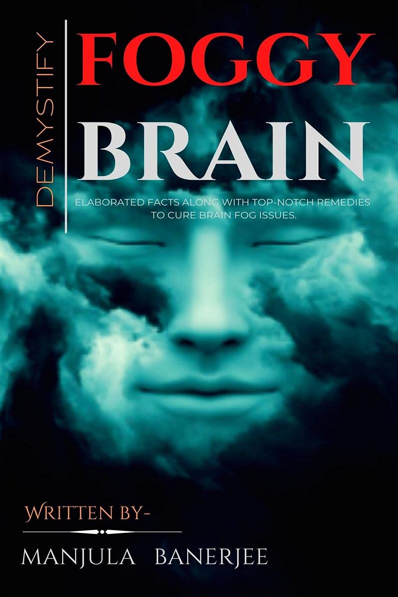 Demystify Foggy Brain.