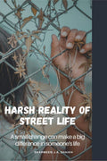 Harsh Reality of Street Life