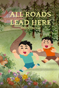 All Roads Lead Here