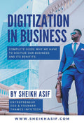 Digitization In Business : Complete Guide Why We Have To Digitize Our Business And Its Benefits.