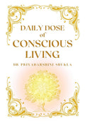 Daily Dose of Conscious Living