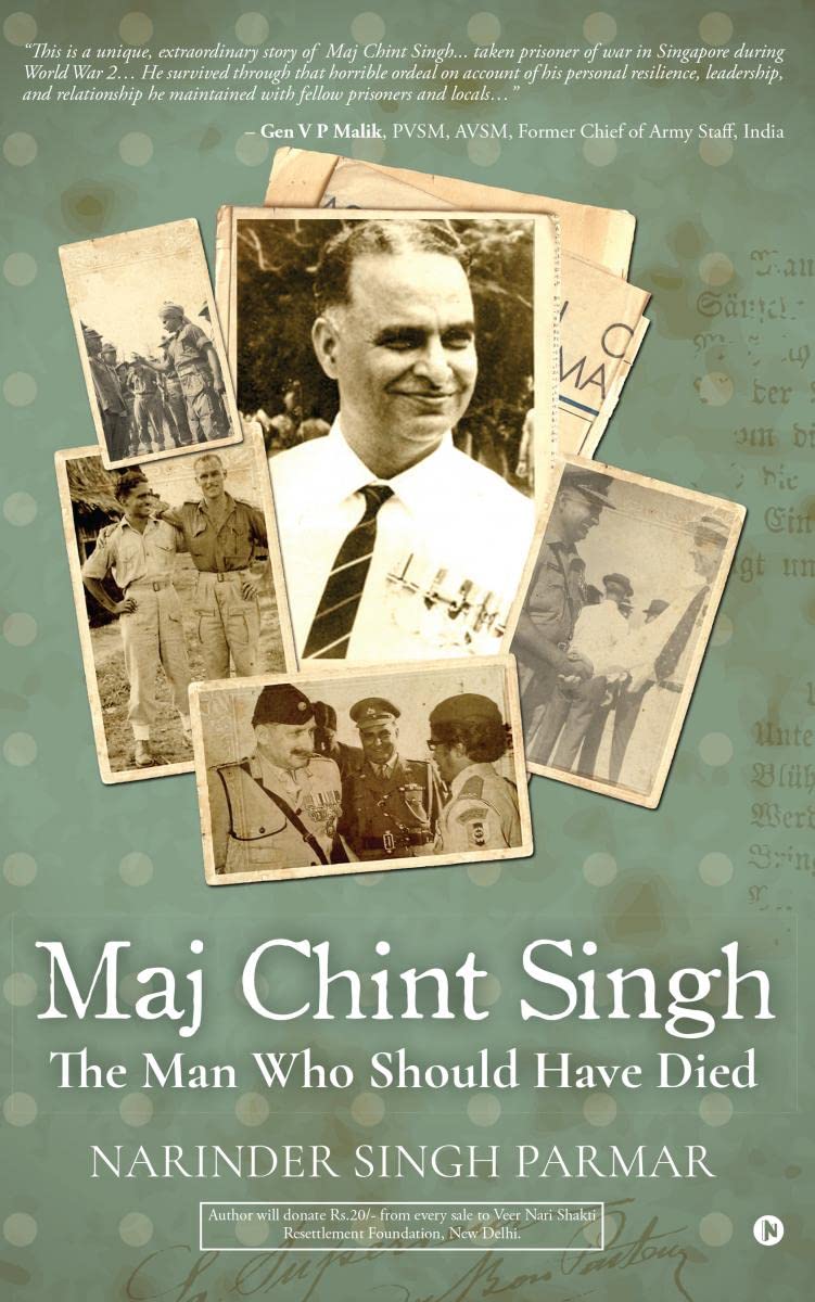Maj Chint Singh: The Man Who Should Have Died