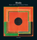 Bindu: Space and Time in Razas Vision