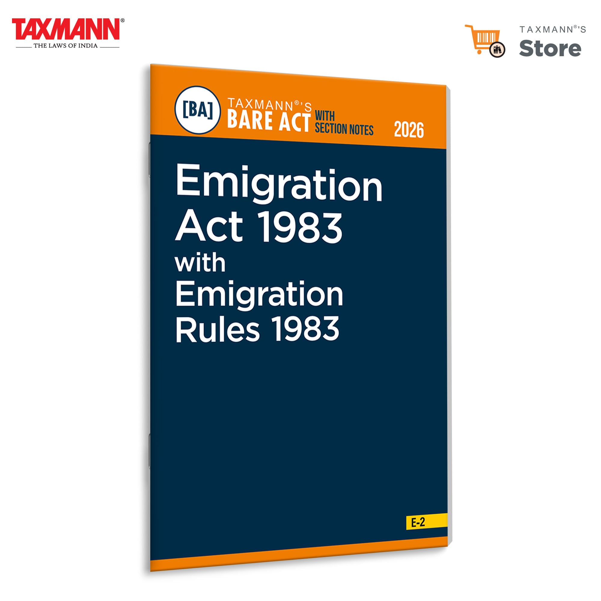 Taxmanns Emigration Act 1983 with Emigration Rules 1983 [Bare Act with Section Notes]  Updated & Authoritative Reference with