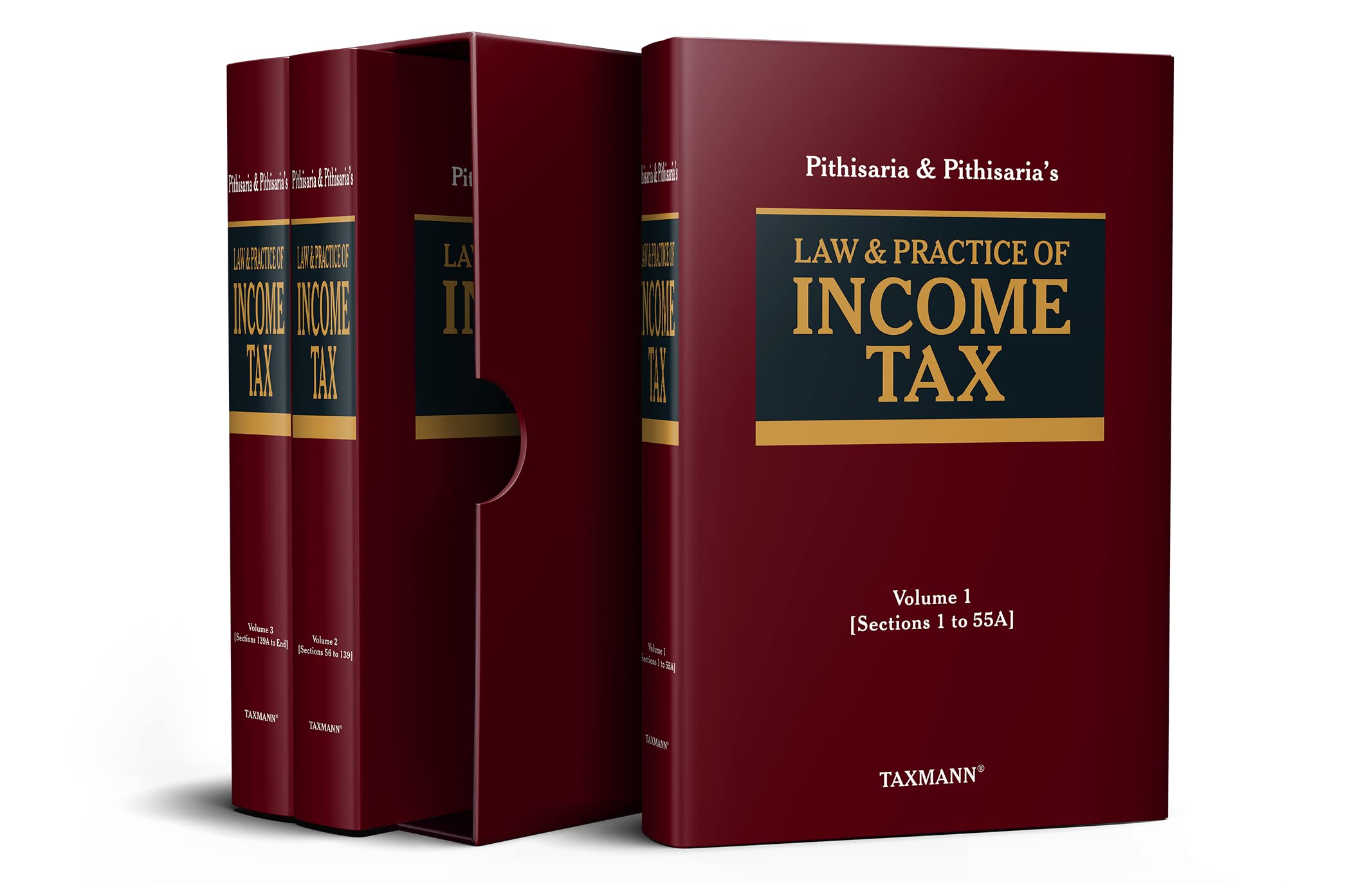 Taxmanns Law & Practice of Income Tax by Pithisaria & Pithisaria (3 Vols.)  The updated sectionwise flagship commentary,