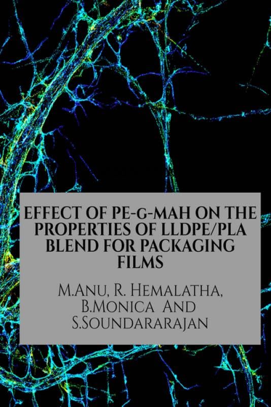 Effect Of PeGMah On The Properties Of Lldpepla Blend For Packaging Films