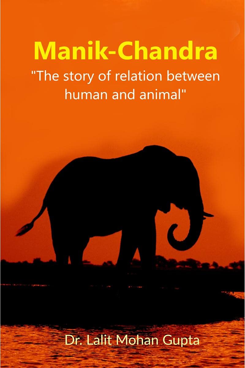 ManikChandra : The Story Of Relation Between Human And Animal