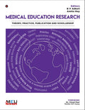 Medical Education Research : Theory, Practice, Publication and Scholarship