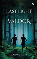 Last Light of Valdor Aarav Mehta