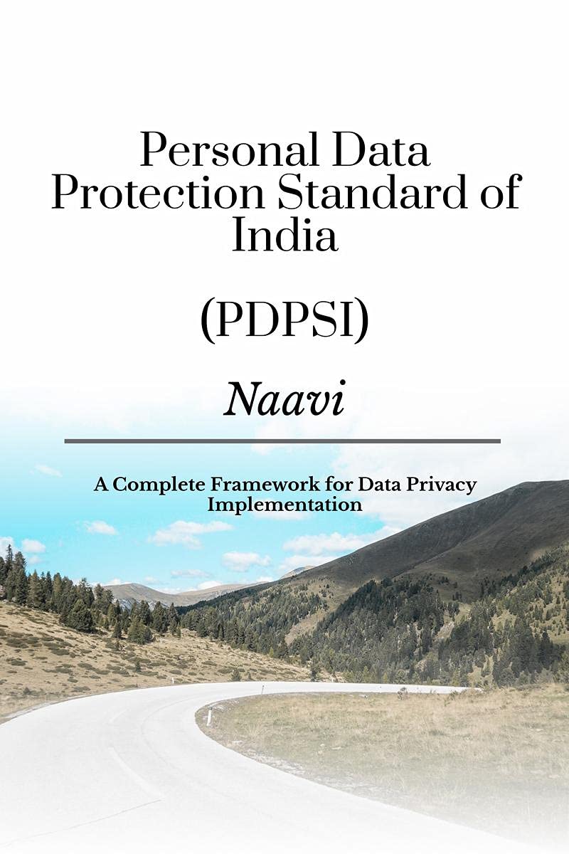 Personal Data Protection Standard of India (PDPSI) : A Complete Certifiable Framework for Data Privacy impelmentation