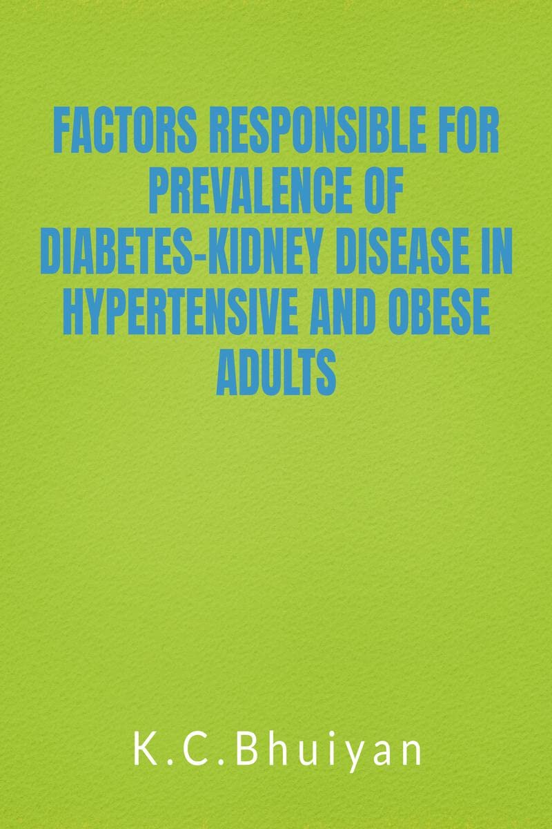 Factors Responsible for Prevalence of DiabetesKidney Disease in Hypertensive and Obese Adults : DiabetesKidney Disease