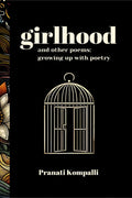 girlhood and other poems: : growing up with poetry