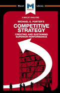 An Analysis of Michael E. Porters Competitive Strategy?: Techniques for Analyzing Industries and Competitors