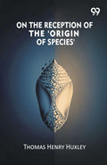 On The Reception Of The Origin Of Species