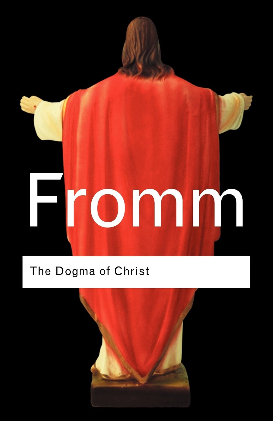 The Dogma of Christ (Routledge Classics)