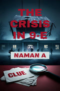 THE CRISIS IN 9E