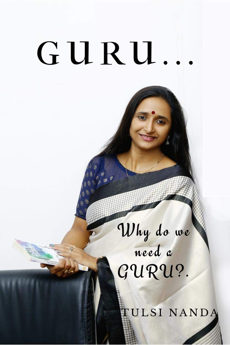 Guru : Why Do We Need A Guru...