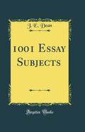 1001 Essay Subjects (Classic Reprint)