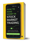 How to Make Money in Stock Market Trading: Things No One Tells You About Investing in Stocks