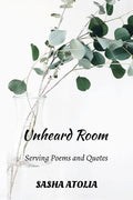 Unheard Room Serving Poems And Quotes