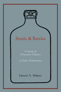 Stools and Bottles: A Study of Character Defects31 Daily Meditations