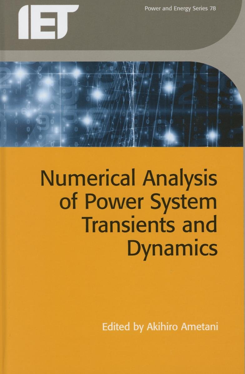 Numerical Analysis Of Power System Transients And Dynamics (Hb 2015) (Energy Engineering)