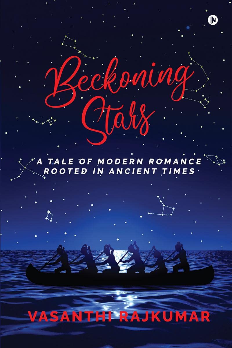 Beckoning Stars : A Tale of Modern Romance Rooted in Ancient Times