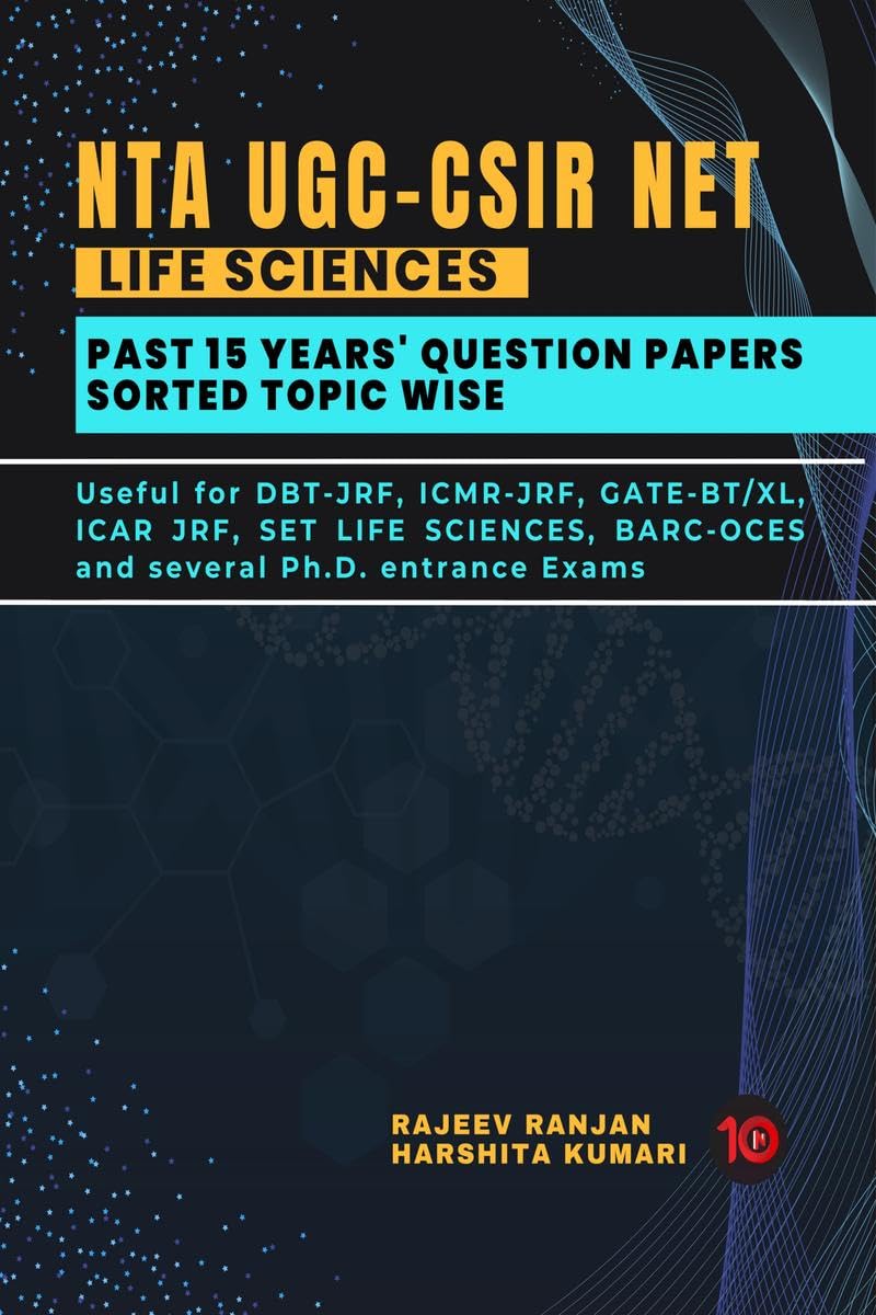 NTA UGCCSIR NET LIFE SCIENCES PAST 15 YEARS QUESTION PAPERS SORTED TOPIC WISE : Useful for DBTJRF, ICMRJRF,GATEBT/XL, ICAR