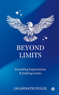 Beyond Limits: Exceeding Expectations & Defying Limits
