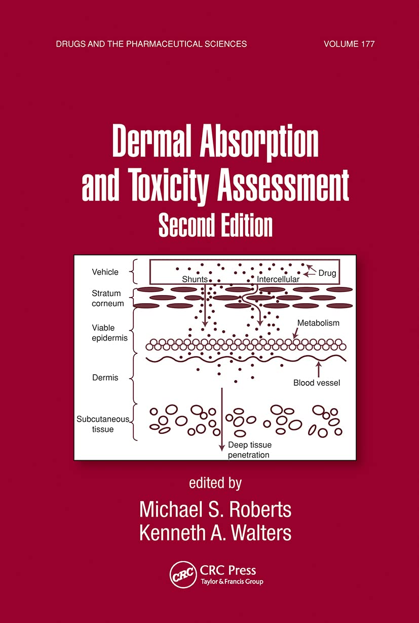 Dermal Absorption and Toxicity Assessment (Drugs and the Pharmaceutical Sciences)
