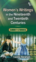 Womens Writings in the Nineteenth and Twentieth Centuries: Short Stories