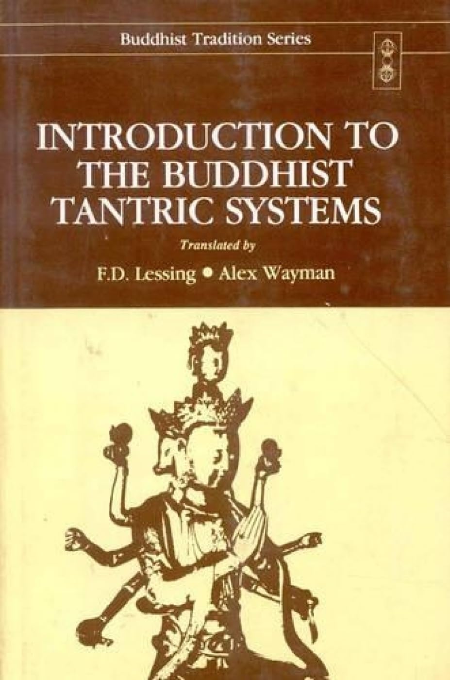 Introduction to the Buddhist Tantric Systems (Buddhist Tradition Series)