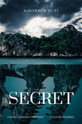 SECRET : A HORROR STORY TO SHARE