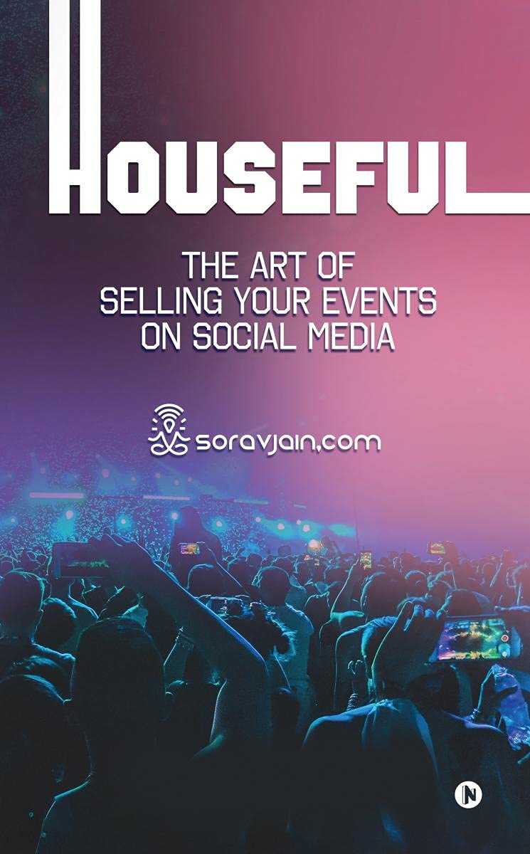 Houseful : The Art Of Selling Your Events On Social Media
