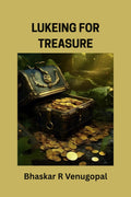 Lukeing for treasure