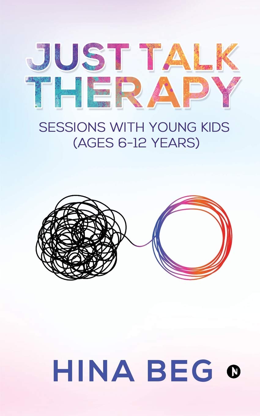 Just Talk Therapy : Sessions With Young Kids (Ages 612 Years)