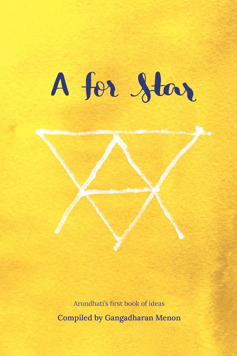 A for Star: Arundhatis first book of ideas