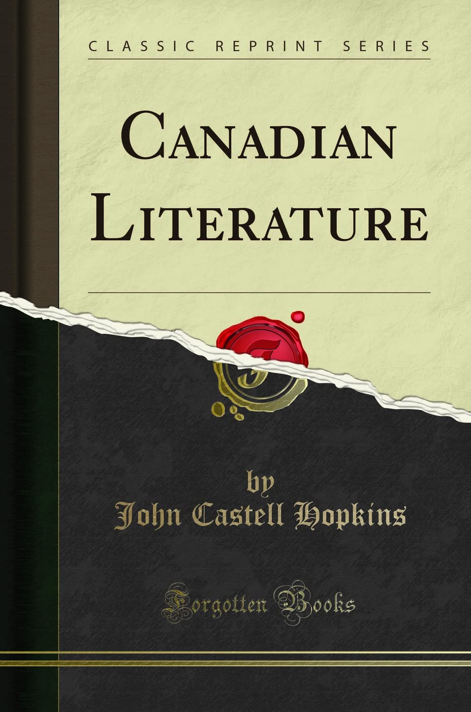 Canadian Literature (Classic Reprint)