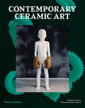 Contemporary Ceramic Art: An Inner Life