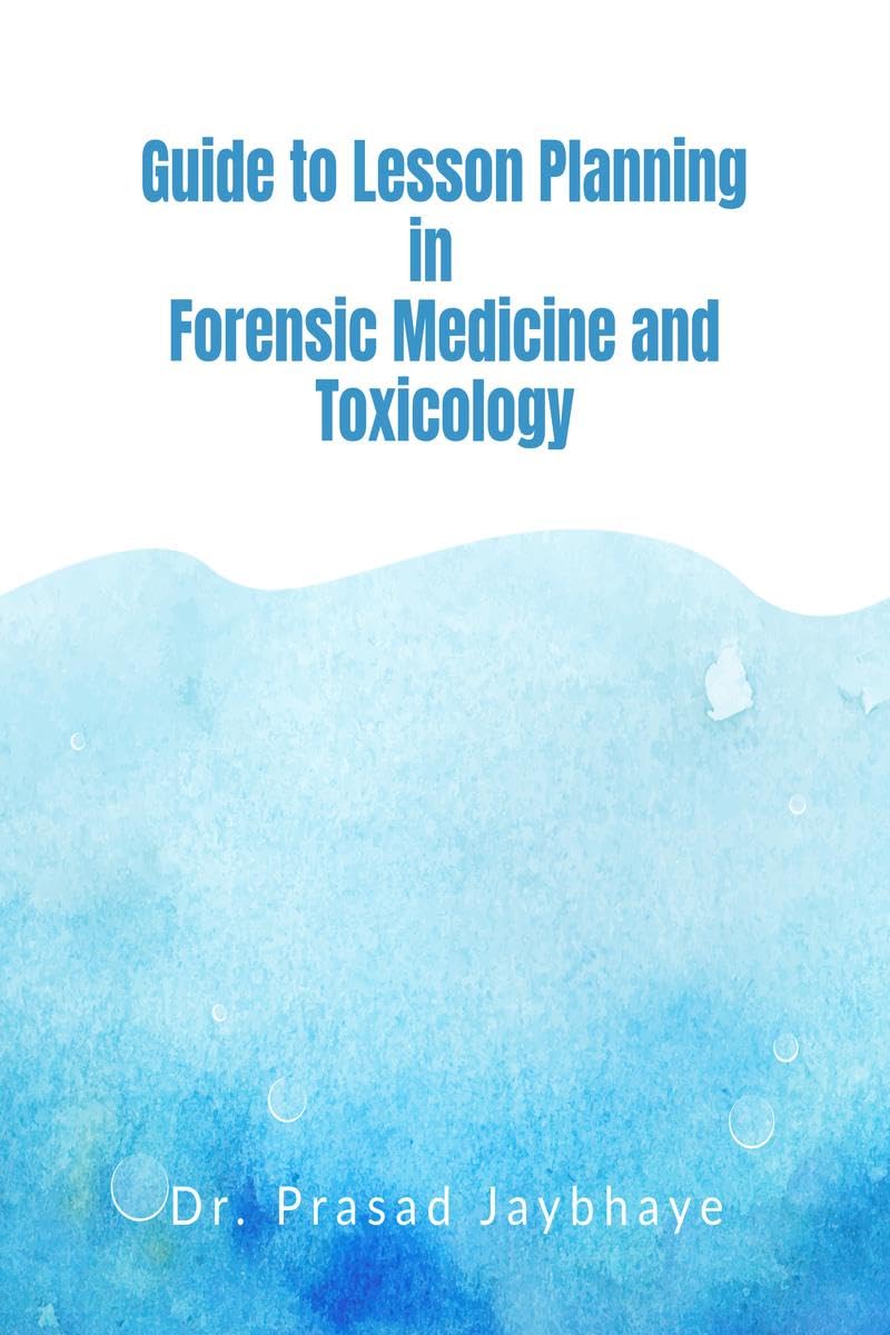 Guide to Lesson Planning in Forensic Medicine and Toxicology