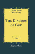 The Kingdom of God, Vol. 4 (Classic Reprint)