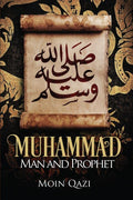 Muhammad:Man and Prophet