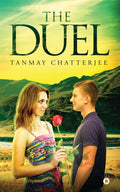 The Duel : A Romance