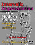 Intervalic Improvisation  The Modern Sound: A Step Beyond Linear Improvisation