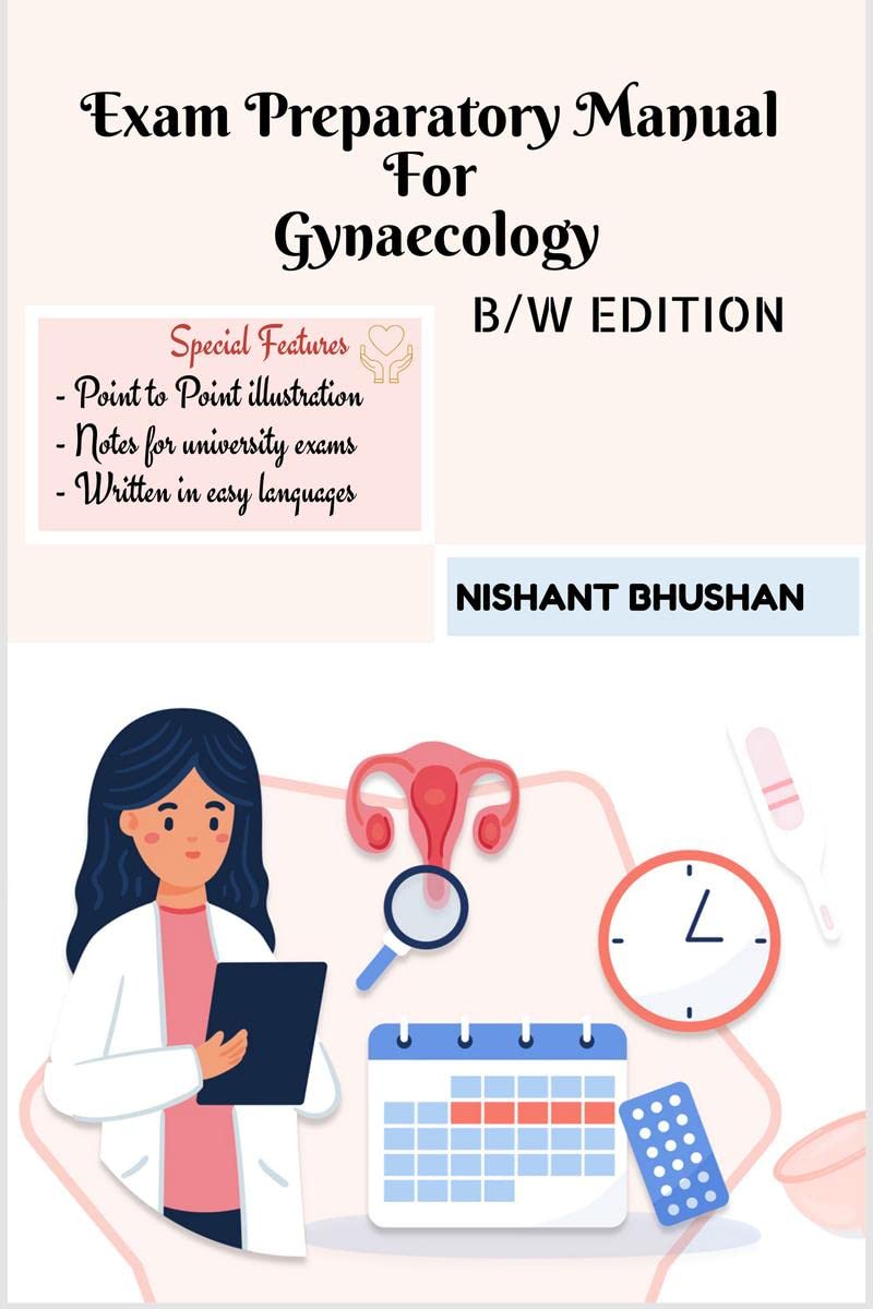 Exam Preparatory Manual For Gynaecology: Black and White Edition